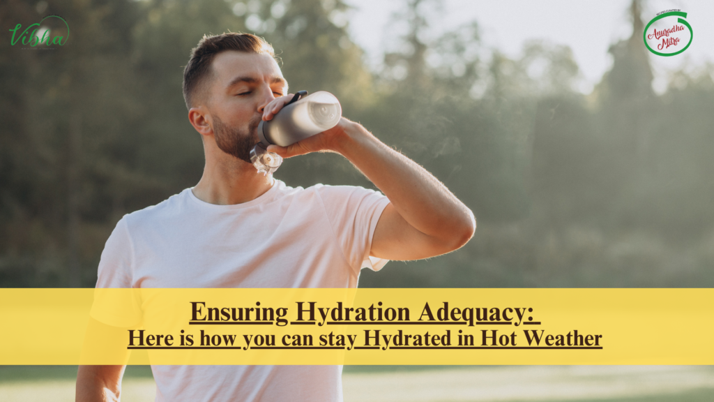Ensuring Hydration Adequacy: Here is how you can stay Hydrated in Hot Weather
